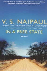 V.S. Naipaul - In a Free State