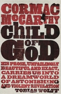 Кормак Маккарти - Child of God