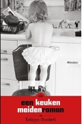 Een keukenmeidenroman
