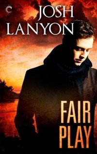 Josh Lanyon - Fair Play