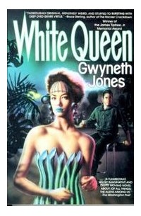 Gwyneth Jones - White Queen