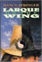 Nancy Springer - Larque on the Wing