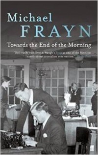 Michael Frayn - Towards the End of the Morning