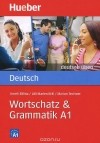  - Deutsch Uben: Wortschatz &amp; Grammatik A1