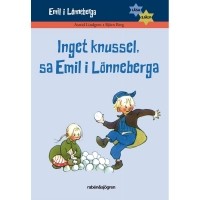 Astrid Lindgren - Inget knussel, sa Emil i Lönneberga