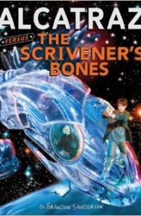 Brandon Sanderson - Alcatraz Versus the Scrivener's Bones