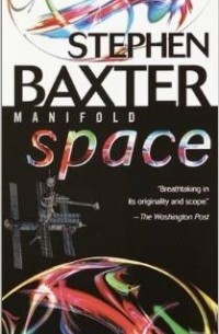 Stephen Baxter - Manifold: Space