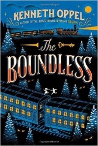 Kenneth Oppel - The Boundless