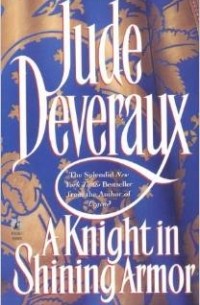 Jude Deveraux - A Knight in Shining Armor