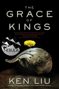 Ken Liu - The Grace of Kings