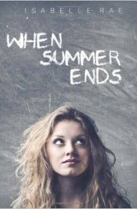 Isabelle Rae - When Summer Ends