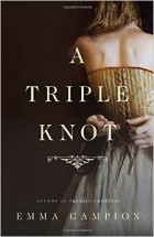 Emma Campion - A Triple Knot