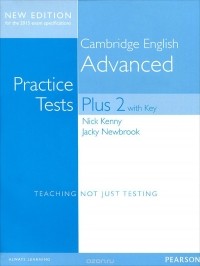  - Cambridge English Advanced: Practice Tests Plus 2 with Key