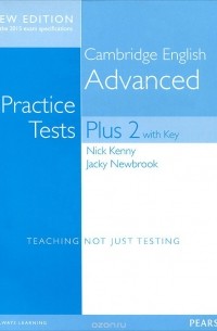 Cambridge English Advanced: Practice Tests Plus 2 with Key