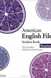  - American English File: Starter: Student Book