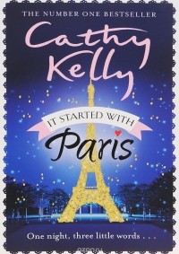 Cathy Kelly - It Started with Paris