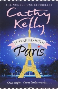 Cathy Kelly - It Started with Paris