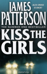 James Patterson - Kiss the Girls