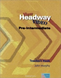 John Murphy - New Headway Video: Pre-Intermediate: Teacher's Book