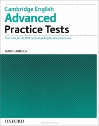 Mark Harrison - Cambridge English Advanced: Practice Tests: Level C1