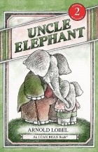 Арнольд Лобел - Uncle Elephant