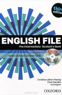  - English File: Pre-intermediate: Student's Book with iTutor and Online Skills (+ DVD-ROM)