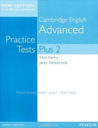  - Cambridge Advanced: Practice Tests Plus New Edition Students' Book without Key