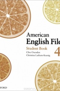  - American English File: Level 4: Student book