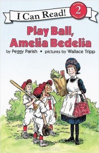 Peggy Parish - Play Ball, Amelia Bedelia