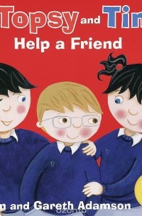  - Topsy and Tim: Help a Friend