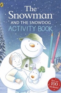 Snowman and Snowdog: Activity Book