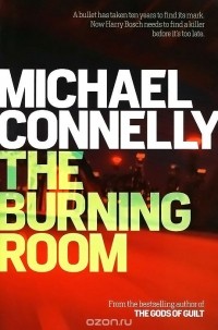 Майкл Коннелли - The Burning Room