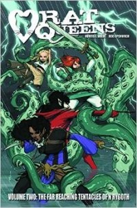  - Rat Queens Volume 2: The Far Reaching Tentacles of N'rygoth