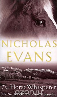 Nicholas Evans - The Horse Whisperer