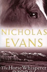 Nicholas Evans - The Horse Whisperer