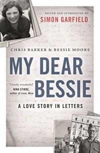  - My Dear Bessie: A Love Story in Letters