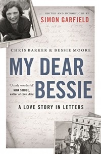  - My Dear Bessie: A Love Story in Letters
