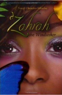 Nnedi Okorafor-Mbachu - Zahrah the Windseeker