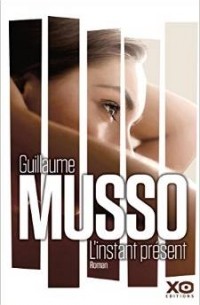 Guillaume Musso - L'instant present