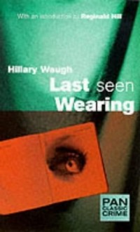 Hillary Waugh - Last Seen Wearing