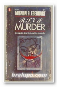 Mignon G. Eberhart - R.S.V.P. Murder