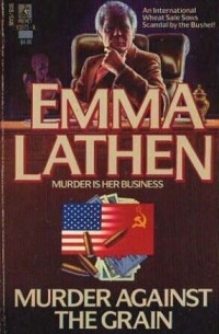 Emma Lathen - Murder Against the Grain