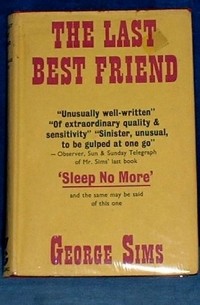 George Sims - The Last Best Friend