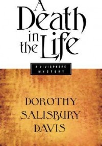 Dorothy Salisbury Davis - A Death in the Life