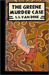 S. S. Van Dine - The Greene Murder Case