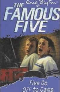 Enid Blyton - Famous Five: 7: Five Go Off To Camp