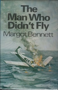 Марго Беннетт - The Man Who Didn't Fly