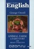 Джордж Оруэлл - Animal Farm: a Fairy Story and Essays&#039; Collection (сборник)