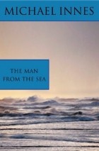 Michael Innes - The Man from the Sea