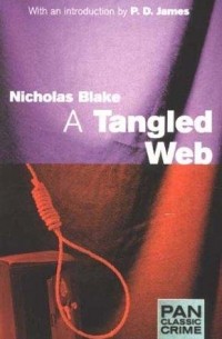 Nicholas Blake - A Tangled Web (Death and Daisy Bland)